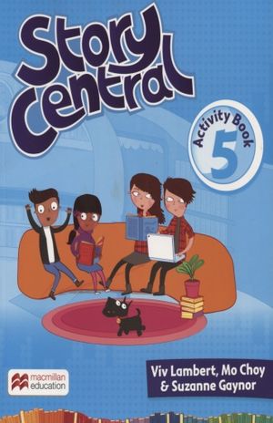 STORY CENTRAL. ACTIVITY BOOK 5