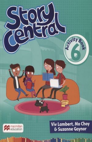 STORY CENTRAL. ACTIVITY BOOK 6