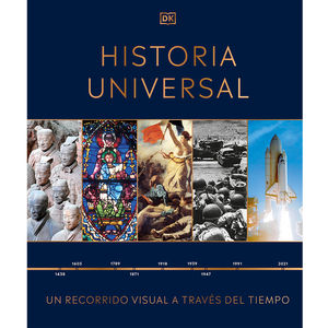 Historia Universal. Un recorrido visual a través del tiempo / Pd.