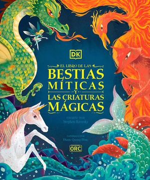 El libro de las bestas míticas  y las criaturas mágicas / Pd.