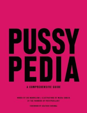 Pussypedia. A comprehensive guide / pd.