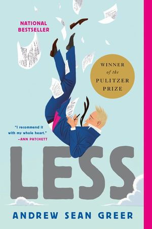 Less (Winner of the Pulitzer Prize). A Novel