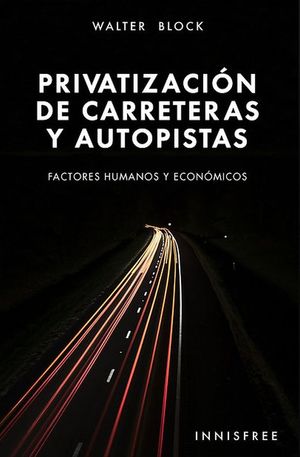 PrivatizaciÃ³n de carreteras y autopistas