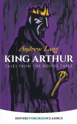 King Arthur. Tales from the round table