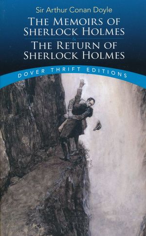The memoirs of Sherlock Holmes / The return of Sherlock Holmes