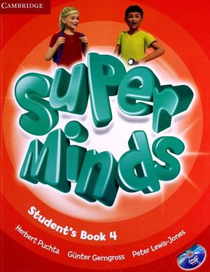 SUPER MINDS LEVEL 4. STUDENTS BOOK BRITISH ENGLISH (INCLUYE DVD)