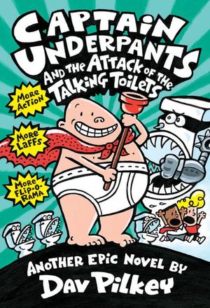 Captain underpants and the attack of the Talking Toilets