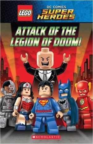 LEGO DC COMICS SUPER HEROES. ATTACK OF THE LEGION OF DOOM