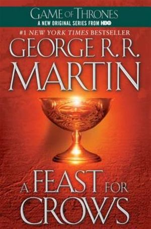 A feast for crows. A song of ice and fire / Book 4