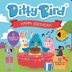 Ditty Bird. Happy Birthday