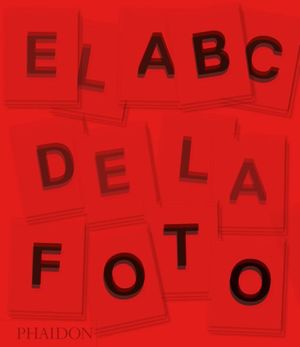 ABC DE LA FOTO, EL / 2 ED. / PD.