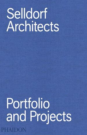 Selldorf architects. Portfolio and projects / Pd.