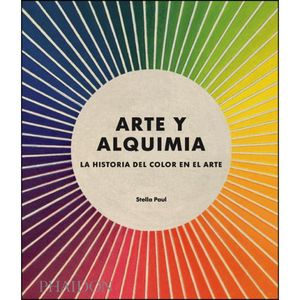 ARTE Y ALQUIMIA. LA HISTORIA DEL COLOR EN EL ARTE / PD.