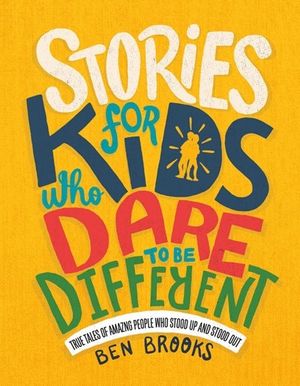 Stories for Kids Who Dare to Be Different / Pd.
