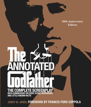 The Annotated Godfather (50th Anniversary Edition) / Pd.
