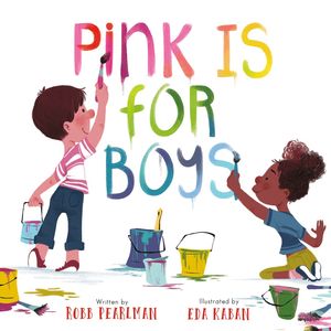 Pink is for boys / Pd.