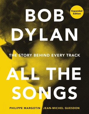 Bob Dylan all the songs / Pd.