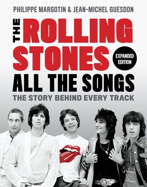 Rolling Stones. All the Songs Expanded Edition / Pd.