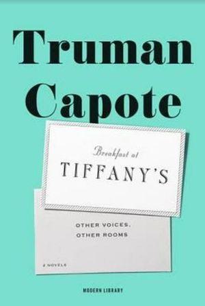 Breakfast at Tiffany's & other voices, other rooms