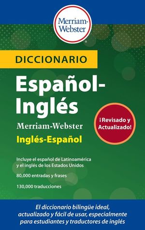 Diccionario Español-Inglés Merriam Webster (Revisado y actualizado)