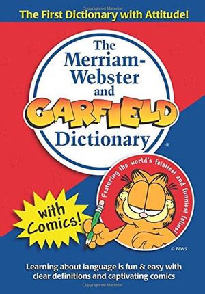MERRIAM WEBSTER, THE. AND GARFIELD DICTIONARY