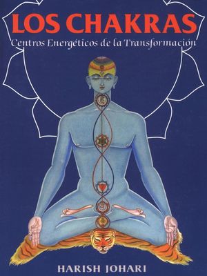 Los chakras. Centros energéticos de la transformación / 9 ed.