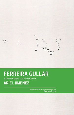 FERREIRA GULLAR EN CONVERSACION CON ARIEL JIMENEZ / PD. (BILINGUE)