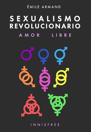 Sexualismo revolucionario. Amor libre