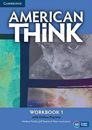 AMERICAN THINK 1 WORKBOOK AMERICAN ENGLISH (INCLUYE ONLINE PRACTICE)