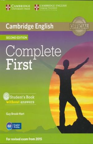 COMPLETE FIRST STUDENTS BOOK WITHOUT ANSWERS / 2 ED. (WITH CD - ROM)