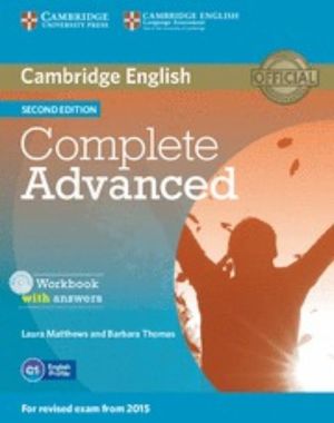 COMPLETE ADVANCED WORKBOOK WITH ANSWERS / 2 ED. (INCLUYE CD)