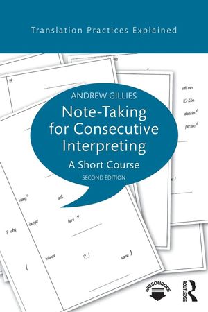 Note-taking for consecutive interpreting. A short course