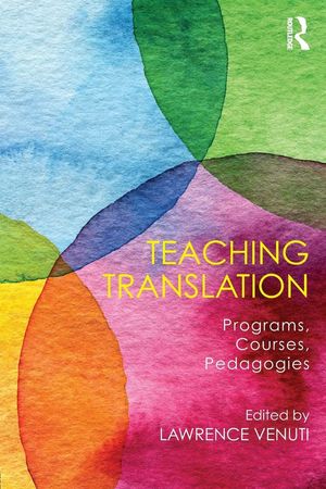 Teaching translation. Programs, courses, pedagogies