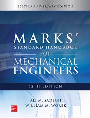 Marks standard handbook for mechanical engineers / 12 ed.