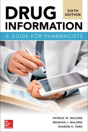 Drug Information. A Guide for Pharmacists / 6 ed.