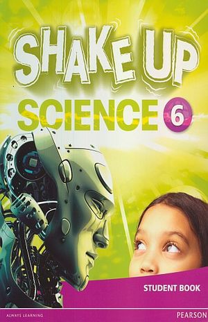 SHAKE UP SCIENCE 6 STUDENT BOOK