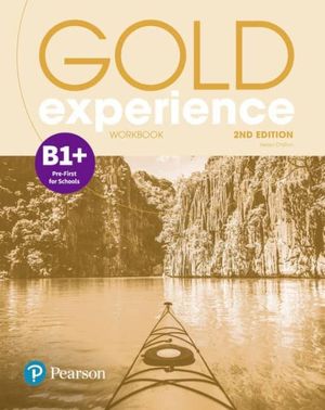 Gold Experience. Workbook Level B1+ / 2 ed.