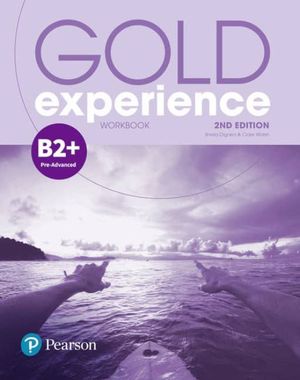 Gold Experience. Workbook Level B2+ / 2 ed.