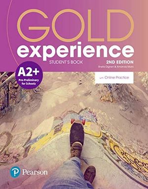 Gold Experience. Students Book with Online Practice. Level A2+ / 2 ed.
