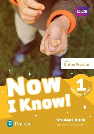 Now I Know! Students Book plus pep pack with online practice. Level 1 Learning to read