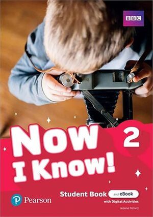 Now I Know. Students Book Interactive eBook w / Online Practice Digital Resources Level 2