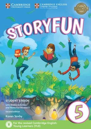 STORYFUN 5 STUDENTS BOOK / 2 ED. (INCLUYE ONLINE ACTIVITIES + HOME FUN BOOKLET)