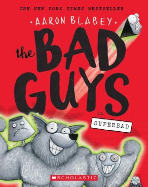 The Bad Guys. Superbad #8
