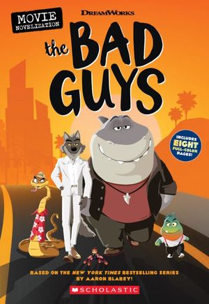 The Bad Guys. Movie novelization