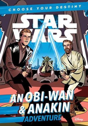 Star Wars an Obi-Wan & Anakin adventure