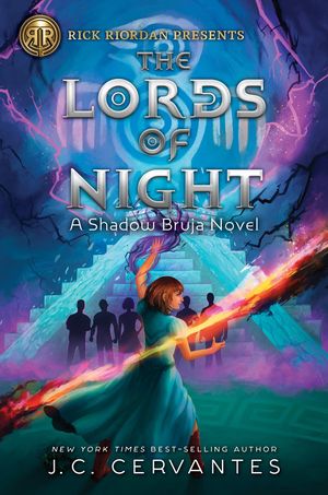 Rick Riordan Presents The Lords of Night. A Shadow Bruja Novel (Book 1) / Pd.