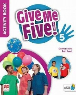 GIVE ME FIVE 5. ACTIVITY BOOK