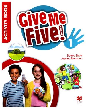 GIVE ME FIVE 1. ACTIVITY BOOK