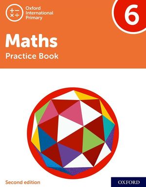 Oxford International Primary Mathematics. Practice Book 6 / 2 ed.