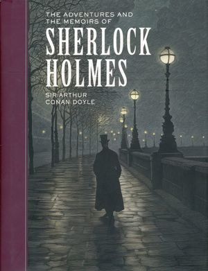 The adventures and the memoirs of Sherlock Holmes / Pd.